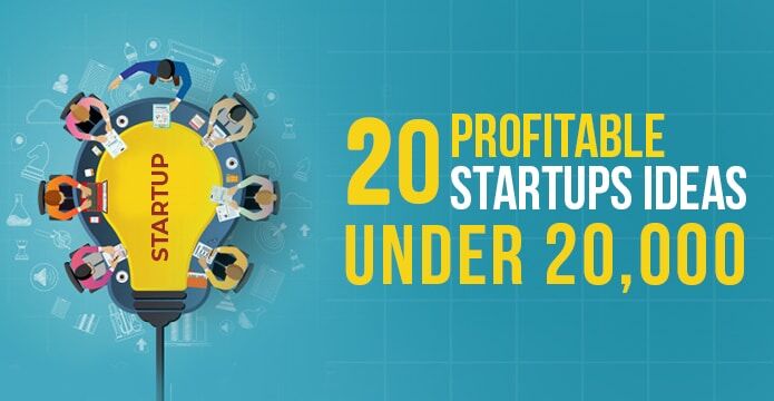 Small Startup Ideas under 20000