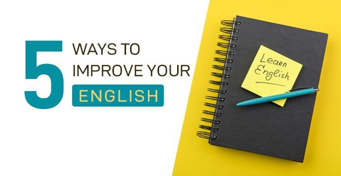 Five Ways to improve your english