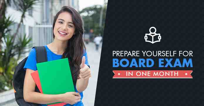 how to Prepare for board exam in 1 month