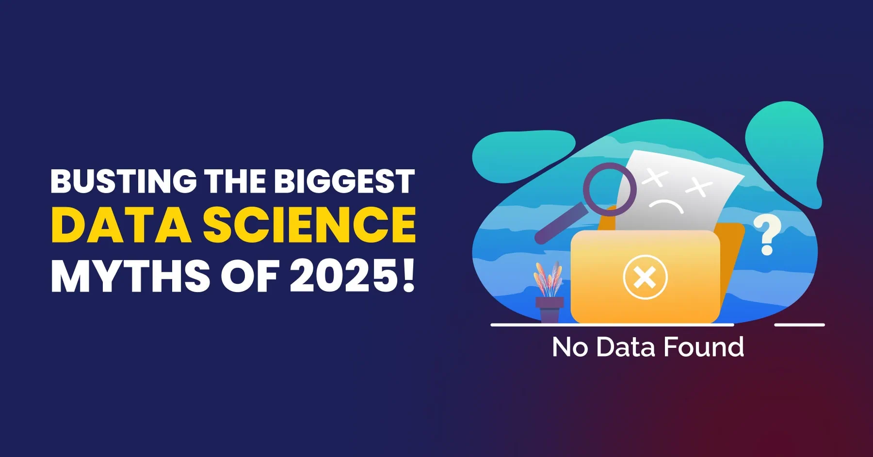 Data Science Myth 2025