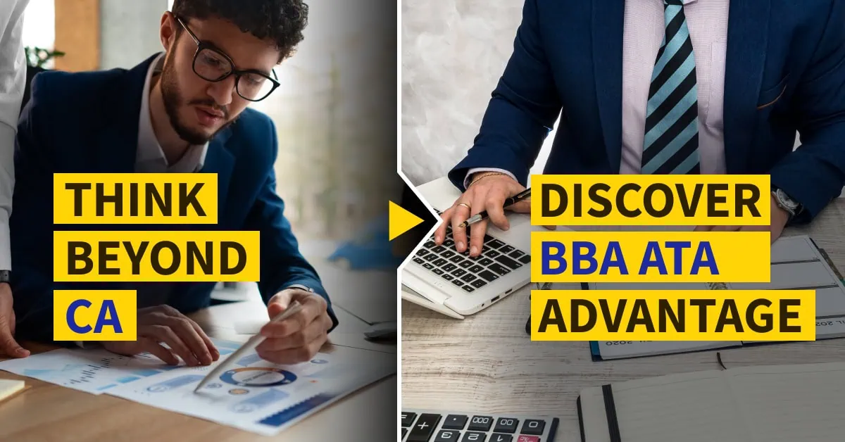 Think Beyond CA – Discover BBA ATA Advantage